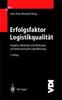 Книга Erfolgsfaktor Logistikqualitat : Vorgehen, Methoden Und Werkzeuge Zur Verbesserung Der Logistikleistung