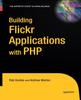Книга Building Flickr Applications with PHP