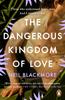 Книга The Dangerous Kingdom of Love