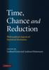 Книга Time, Chance, and Reduction : Philosophical Aspects of Statistical Mechanics