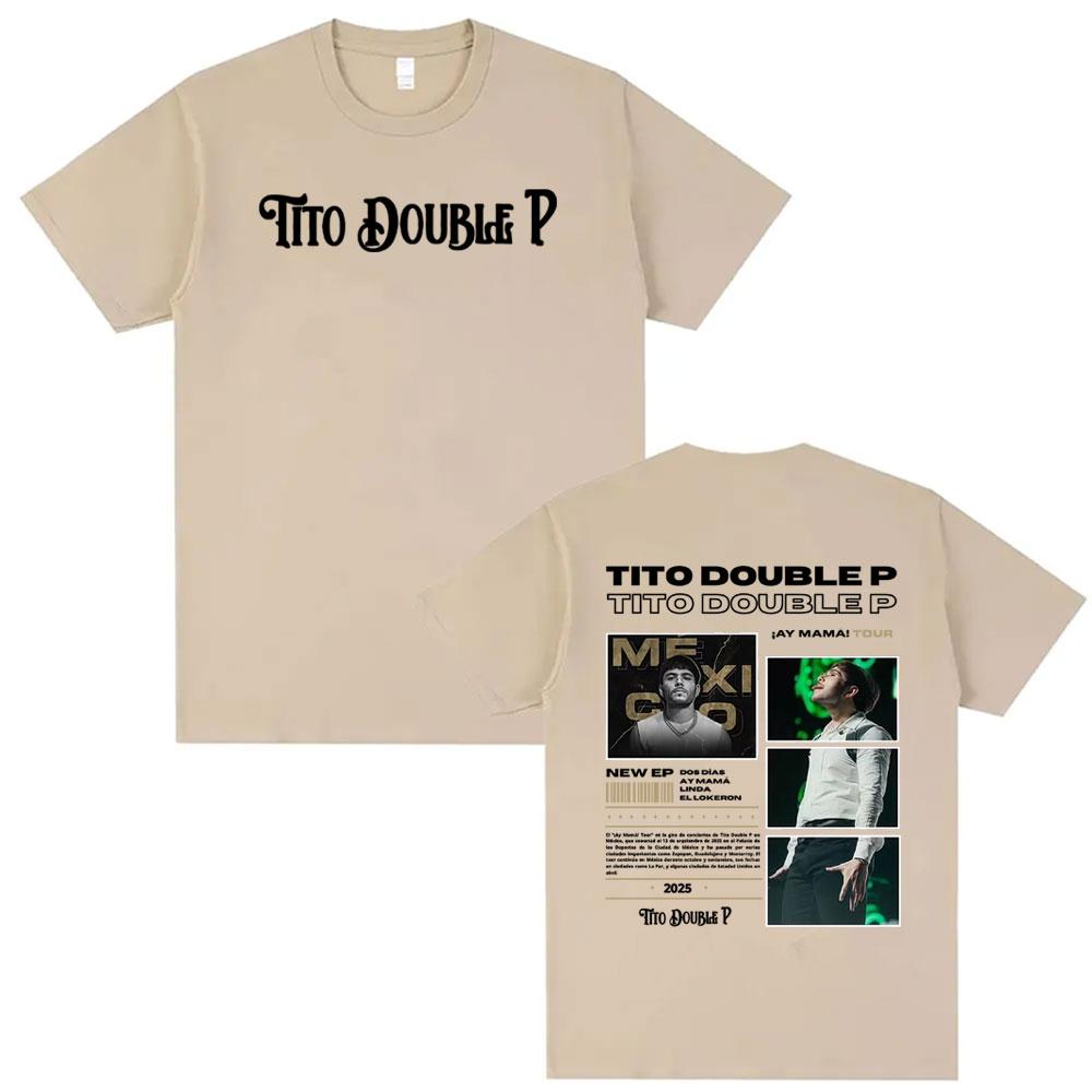 Tito Double P Ay Mama Tour 2025 Graphic Summer T Shirts Men Women Hip Hop Harajuku High Street T-shirts Casual Oversized T Shirt
