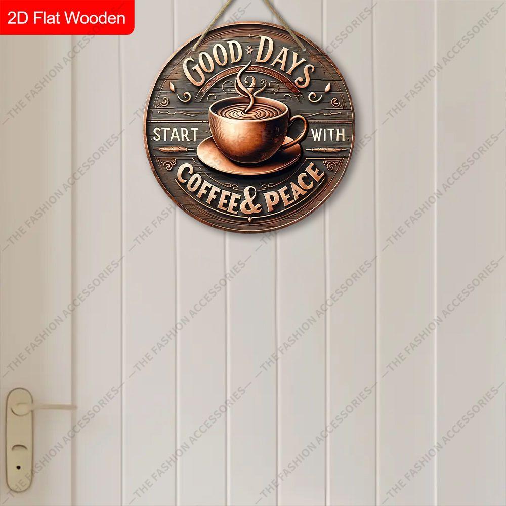 2D Flat Decorative Signs, Interior Wall or Door Decoration, the Pattern Is Coffee and "GOOD DAYS"logo, an Interesting Gift for Family and Friends