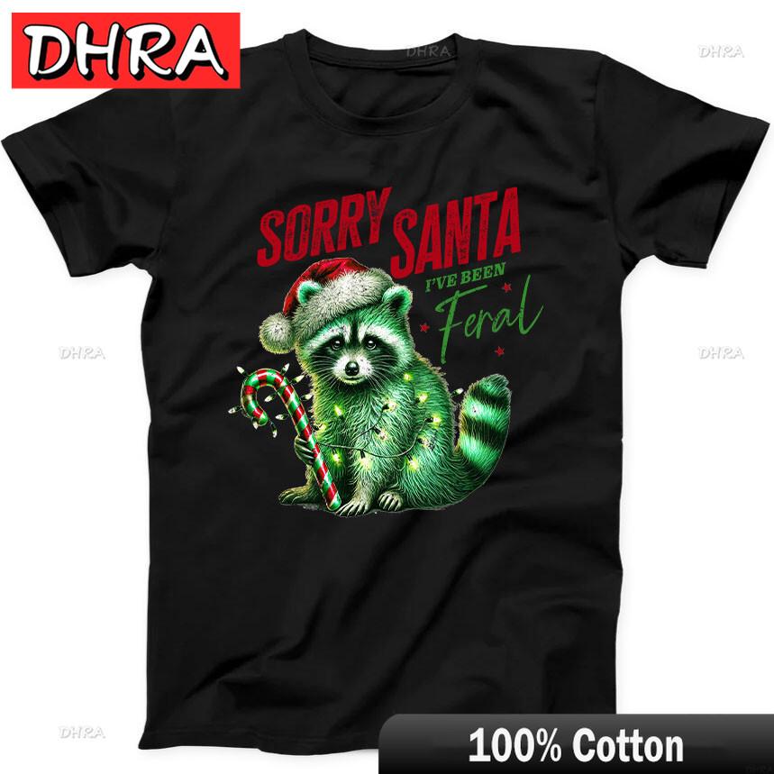 Christmas Raccoon Sorry Santa Ive Been Feral Retro Funny Gift Black T Shirt Tees Nostalgic Cool Streetwear Shirts Clothing