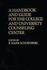 Книга A Handbook and Guide for the College and University Counseling Center