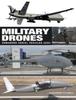 Книга Military Drones : Unmanned Aerial Vehicles (UAV)