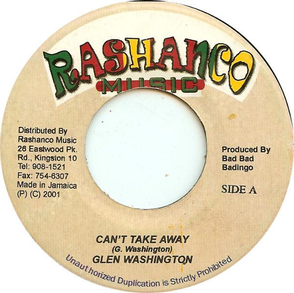7-дюймовая пластинка GLEN WASHINGTON Cant Take Away NONE Rashanco Music 2001 Ямайка Регги Ска Даб Б/у