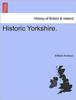 Книга Historic Yorkshire.
