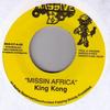 7inch Record KING KONG / KHARI KILL - Missin Africa / Informa MAS317 Massive B 2009 US Reggae, Ska & Dub Used