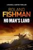 Книга No Mans Land by Roland Fishman - Paperback