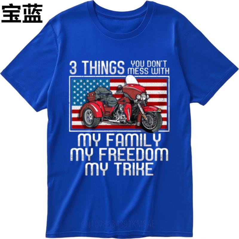 Comfortable Male Oneck Tshirt Plus Size Three Things You Dont Mess With My Family My Freedom My Trike Basic Male Tops Classic