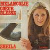 7inch Record SHEILA (5) - Mélancolie / Cœur Blessé 49053 Carrere 1973 France Pop Used