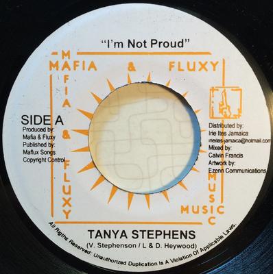 7-дюймовая пластинка TANYA STEPHENS - I'm Not Proud NONE Mafia And Fluxy Ямайка Регги, Ска и Даб Б/у