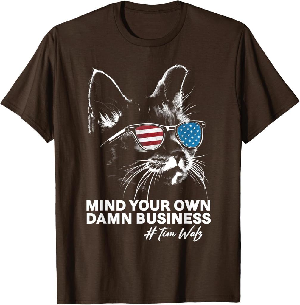 Walz Mind Your Own Damn Business Cool Harris Unisex T-Shirt