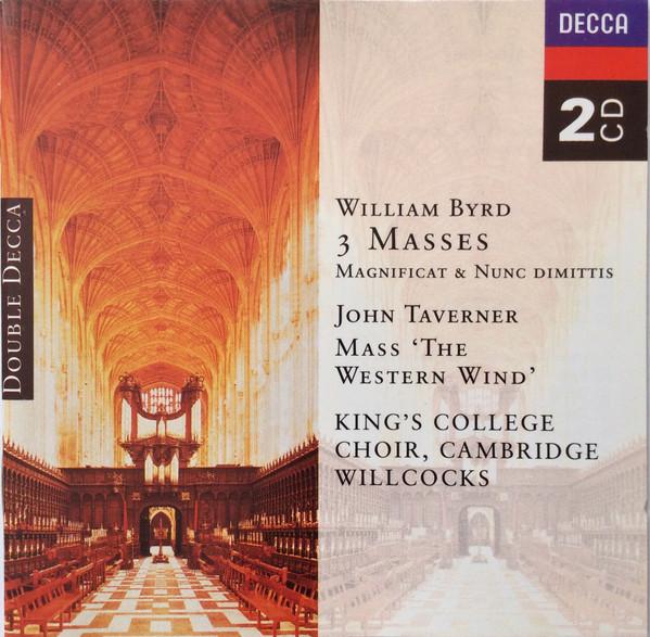 CD ХОР КОЛЛЕДЖА КОРОЛЯ КЕМБРИДЖА Бёрд 3 Мессы Тавернер Месса the 4521702 DECCA 1996 Европа Классика Б/У