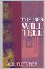 The The Lies Will Tell Book