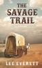 Книга The Savage Trail