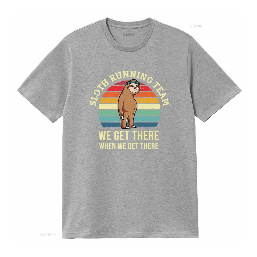 Funny Sloth Running Team T Shirt We Get There When Perfect for Triathalon Training 5K 10K 15K 20K Marathon Lover Gag vintage