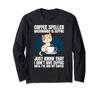 Coffee Cat Wordplay Long Sleeve T-Shirt