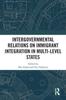 The Intergovernmental Relations On Immigrant Integration In Multi-Level States Book