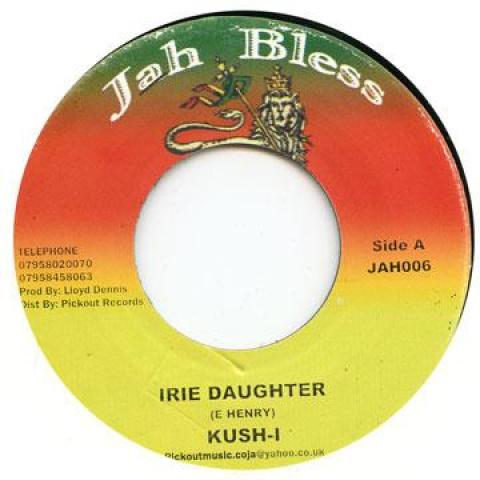 7inch Record KUSH-I - Irie Daughter JAH006 Jah Bless 2008 UK Reggae, Ska & Dub Used
