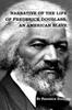 The Narrative of The Life of FREDERICK DOUGLASS An American Slave. Book
