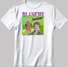 Бланш, Золотые девочки, Белая футболка с коротким рукавом для мужчин/женщин G303