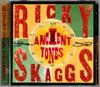 CD РИКИ СКЭГГС КЕНТАККИ ТАНДЕР Ancient Tones SKFRCD1001 Семья Скэггс 1999 США КантриФолк Б/у