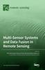 The Multi-Sensor Systems and Data Fusion In Remote Sensing Book