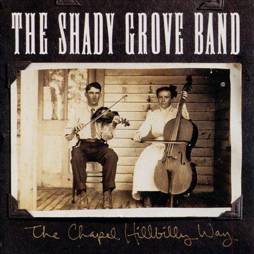 CD SHADY GROVE BAND - The Chapel Hillbilly Way FF70639 Flying Fish 1994 США Музыка Другое Б/у