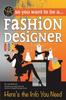 Книга So You Want To Be a Fashion Designer : Here's the Info You Need