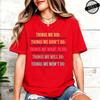 Things We Did Didnt Want Will Wont Do TeeRetro Vintage TShirtSarcastic ShirtFunny Gift TeeSummer Fashion Unisexs T Shirt