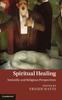 Книга Spiritual Healing : Scientific and Religious Perspectives
