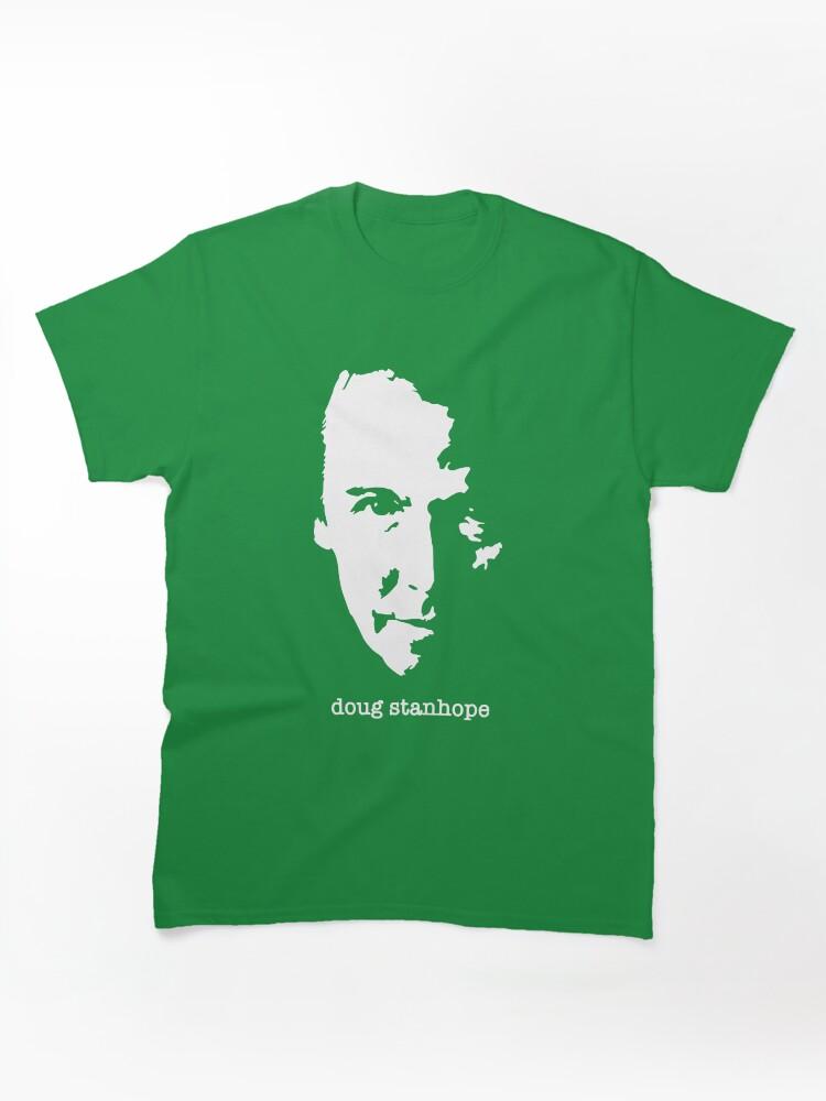Doug Doug Stanhope Classic Unisex T-Shirt