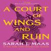 A Court of Wings and Ruin by Sarah J. Maas Paperback Book 9781526617170