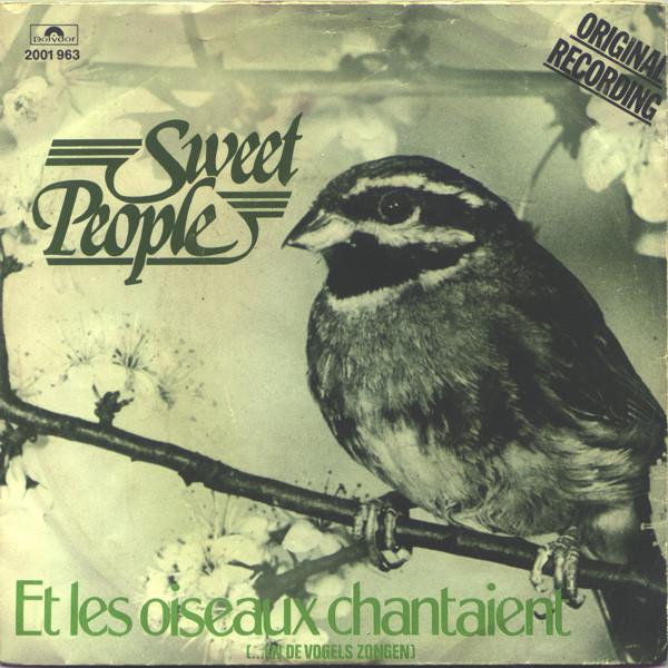 7-дюймовая пластинка SWEET PEOPLE - Et Les Oiseaux Chantaient (...En De 2001963 Polydor 1978 Нидерланды Танцевальная и электронная музыка Б/у