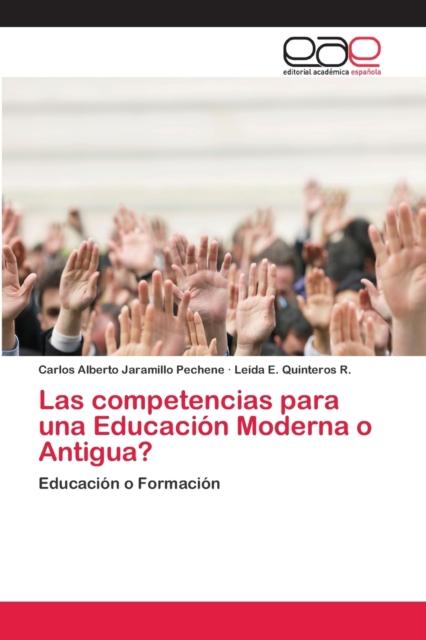 The Las Competencias Para Una Educacion Moderna O Antigua? Book