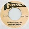 Пластинка 7 дюймов ФРЕДДИ МАКГРЕГОР - Home Ward Bound (Оригинальный штамп)  SO0097 Studio One 2014 Ямайка Регги, Ска и Даб