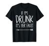 If Drunk Her Fault Cute Funny Best Friend I'm It's T-Shirt