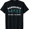 Funny Radiology Skeletons Gift X-ray Technician T-Shirt