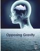 Книга Opposing Gravity : How To Recognzie and Recover from Head Injuries
