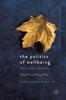 Книга The Politics of Wellbeing : Theory, Policy and Practice