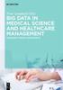 The Big Data In Medical Science and Healthcare Management : Diagnosis, Therapy, Side Effects Book
