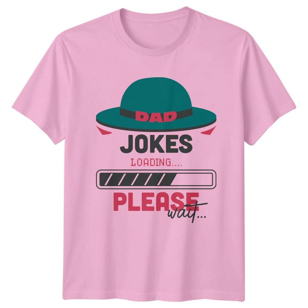 Dad Jokes Loading Please Wait Unisexs TShirt Dad Jokes Humour Fathers Day