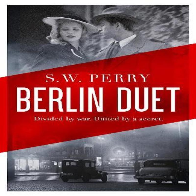 Berlin Duet by S. W. Perry Hardback Book 9781805460619