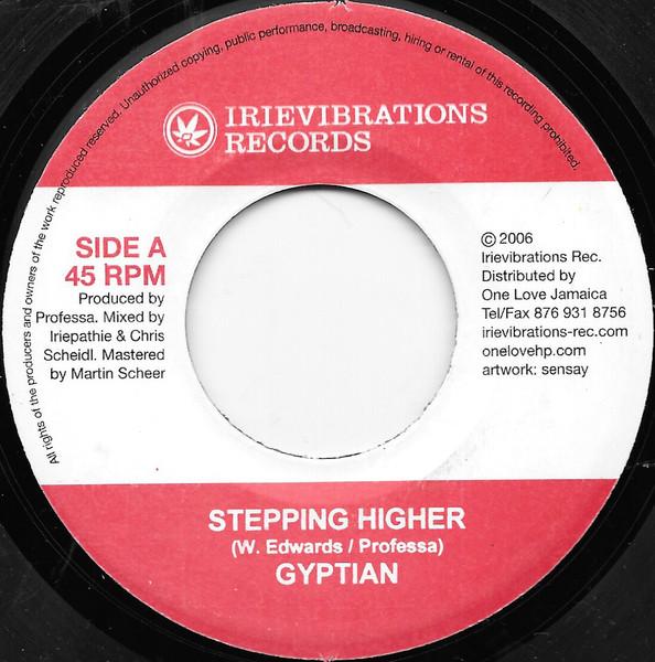 7inch Record GYPTIAN / BRILLIANT - Stepping Higher / A No Lie NONE Irievibrations 2006 Jamaica Reggae, Ska & Dub Used