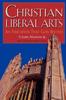 Книга Christian Liberal Arts : An Education That Goes Beyond
