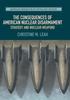 The The Consequences of American Nuclear Disarmament : Strategy and Nuclear Weapons Book
