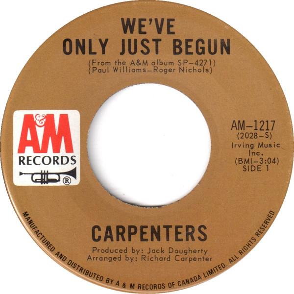 7inch Record CARPENTERS - We've Only Just Begun AM1217 A&M Records - Canada Rock Used