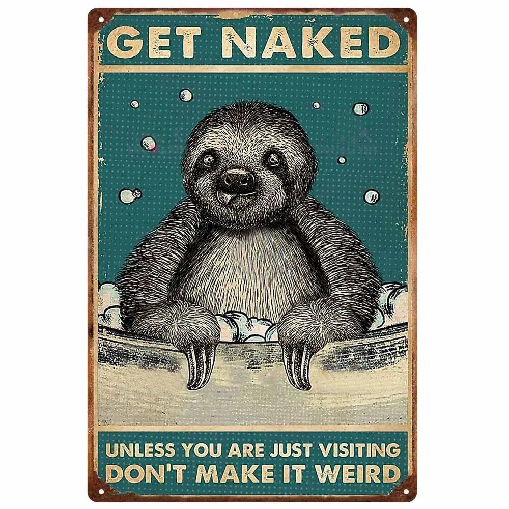 Vintage Metal Tin Signs Wall Decor Get Naked Unless You Are Just Visiting Don't Make It Weird Retro Tin Sign Posters