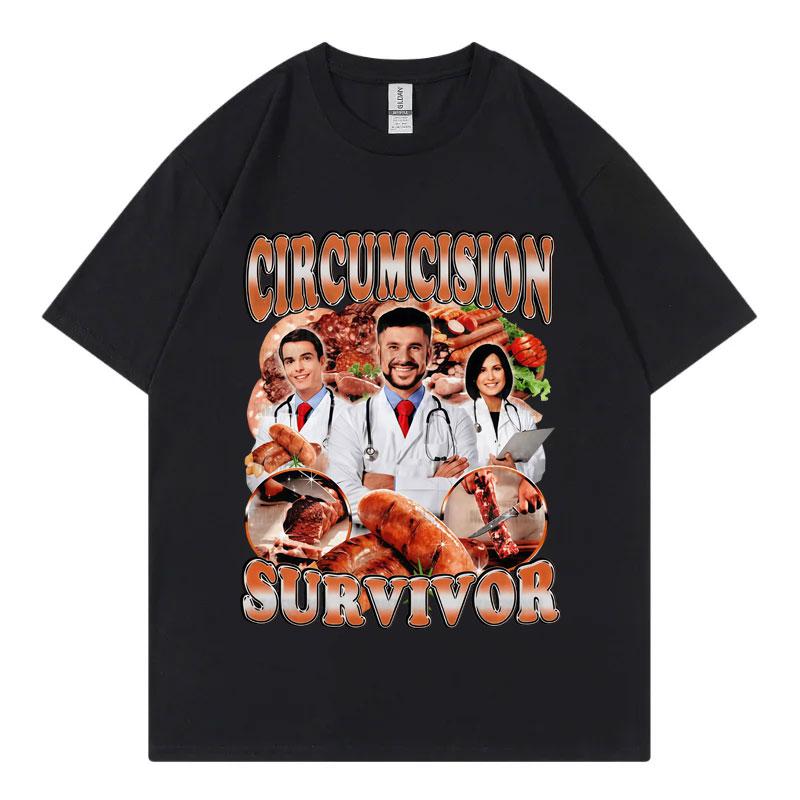 Circumcision Survivor Meme Tshirt Unisex Wounisex Clothing Fashion Y2k Short Sleeve Tshirts Summer Casual Loose Cotton T Shirt Tops